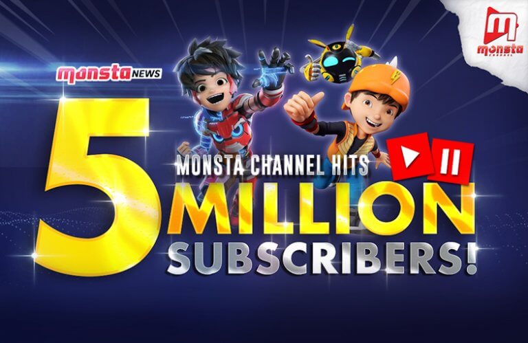 BoBoiBoy’s Monsta Channel on YouTube Hits 5 Million Subscribers From Over 70 countries!
