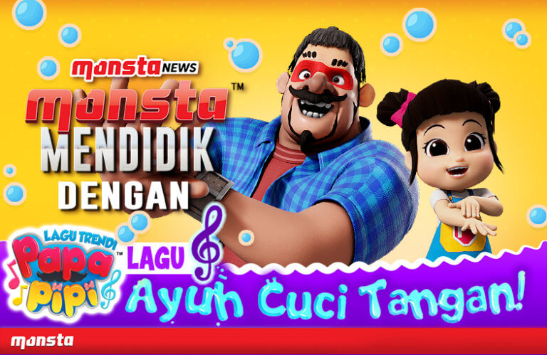 Monsta Mendidik Dengan Lagu ‘Ayuh Cuci Tangan’ Papa Pipi